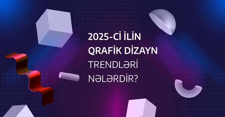2025-ci ilin 10 qrafik dizayn trendi
