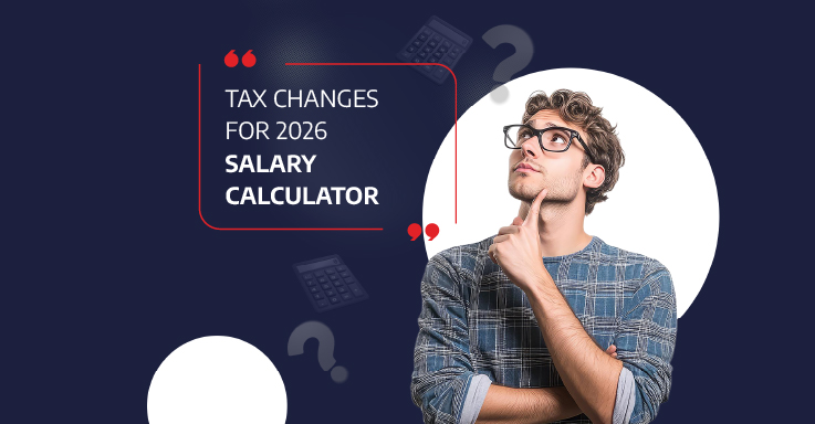 Tax changes for 2026: Salary calculator