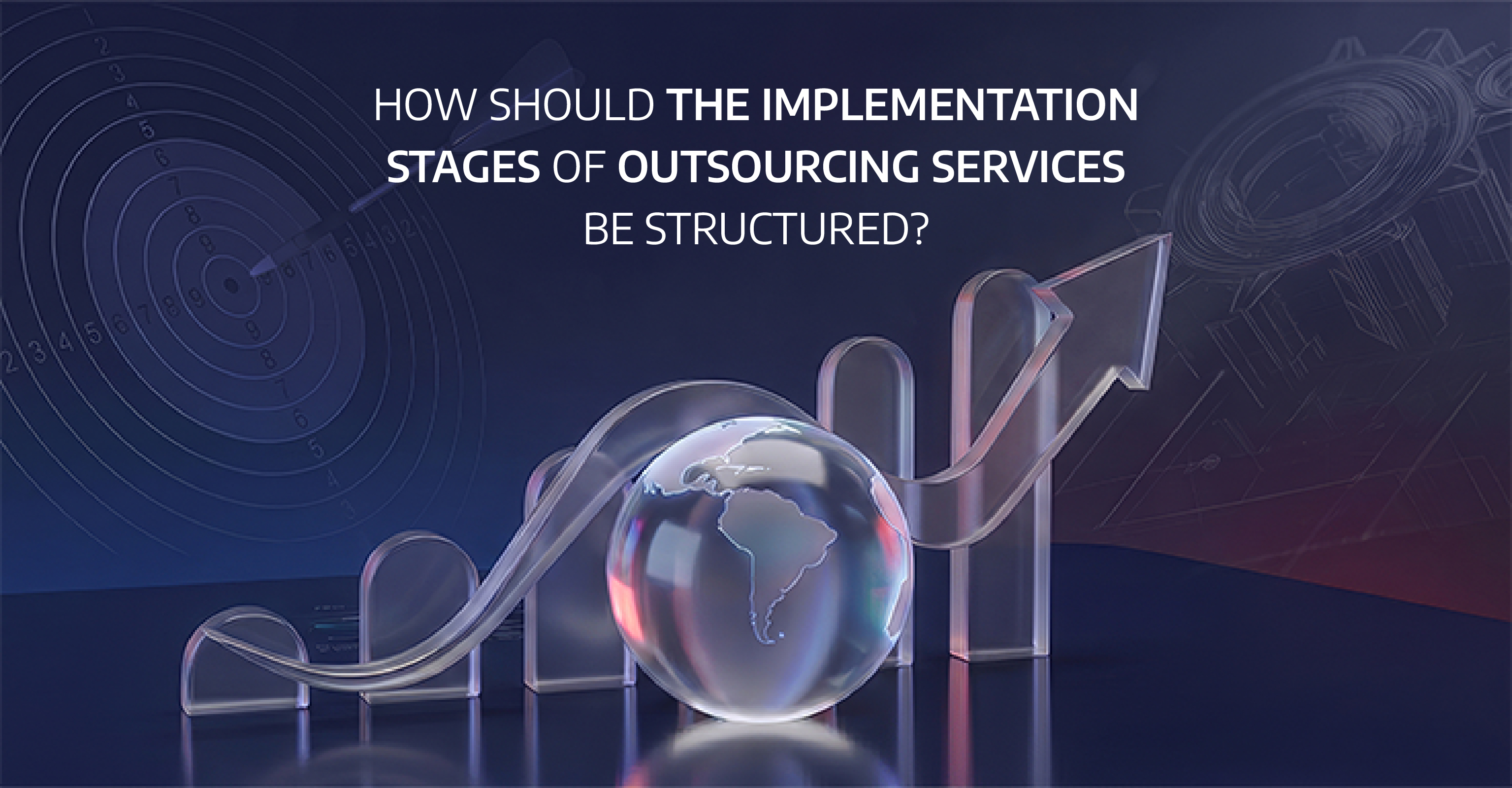 The Phased Implementation of Outsourcing Services: How the Global Management Approach Works